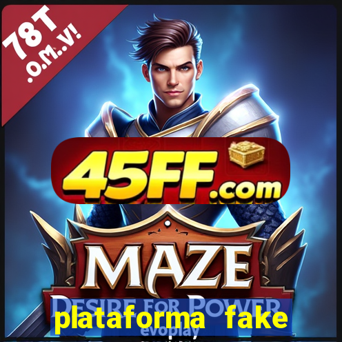 plataforma fake para jogar